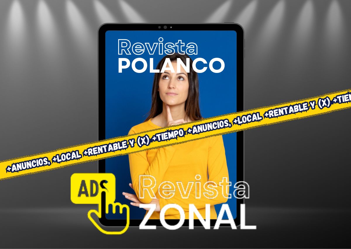 Revista polanco - revista de anuncios zonales en polanco - Llame al: 5560027151